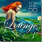 Top 55 Lounge Vol. 3 
